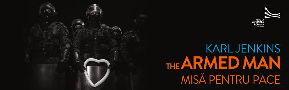 ”THE ARMED MAN: Misă pentru pace” de Karl Jenkins, o primă și unică audiție națională de excepție, în deschiderea Stagiunii 2017/2018
