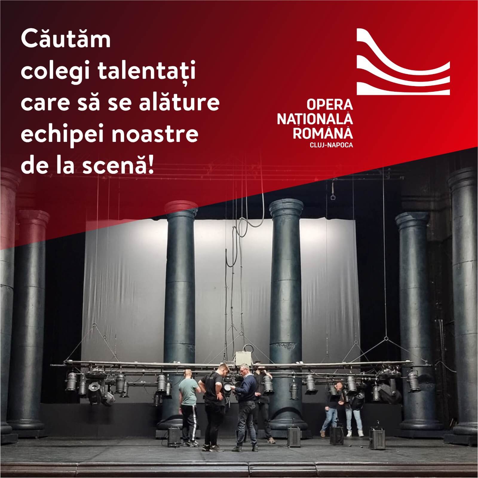 Vrei să iei parte la magia pe care o creăm la Opera Națională Română din Cluj-Napoca?