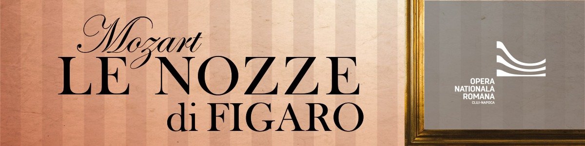 Nunta lui Figaro de W.A. Mozart – Premieră în deschiderea stagiunii 2023- 2024!