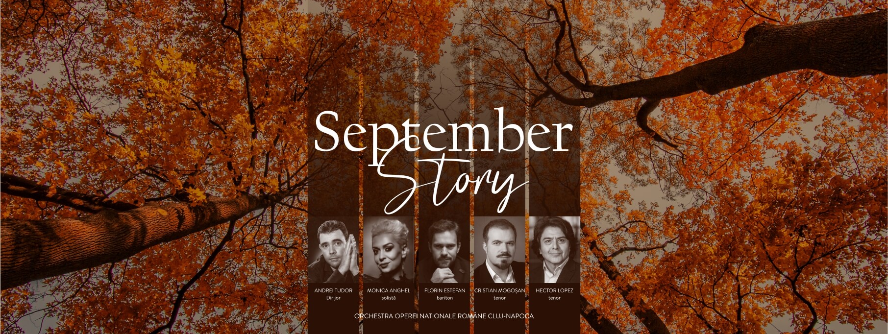 SEPTEMBER STORY – CONCERT SPECIAL CU ANDREI TUDOR, MONICA ANGHEL, FLORIN ESTEFAN, CRISTIAN MOGOȘAN ȘI HECTOR LOPEZ