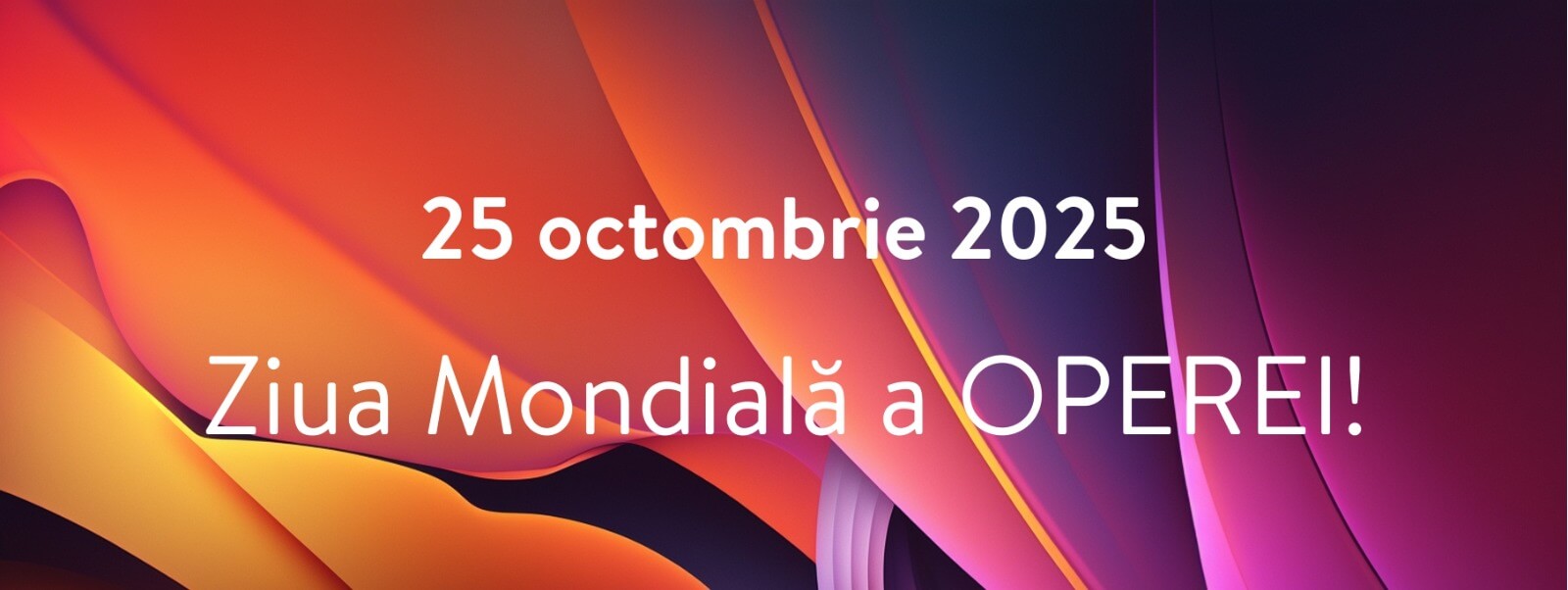 ZIUA MONDIALĂ A OPEREI 2025