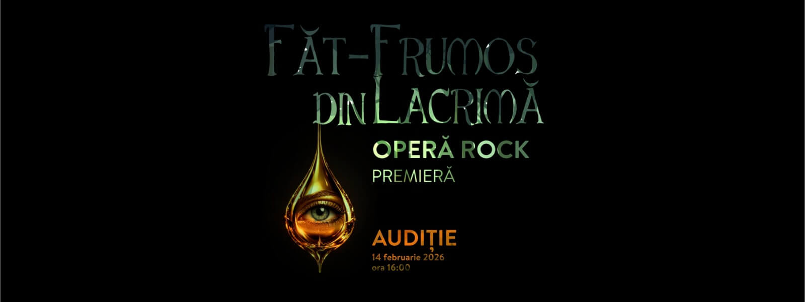 AUDIȚIE: FĂT FRUMOS DIN LACRIMĂ – 14 FEBRUARIE